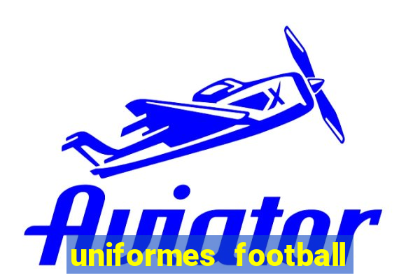 uniformes football league 2024